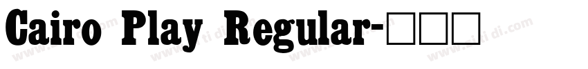 Cairo Play Regular字体转换